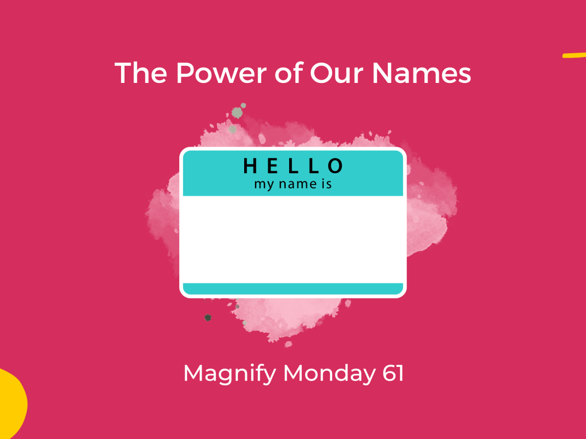 The Power of Our Names